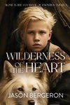 Wilderness of the Heart