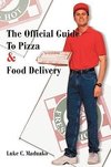 The Official Guide To Pizza & Food Delivery