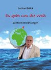 Es geht um die Welt