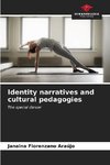 Identity narratives and cultural pedagogies