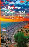 For the Love of Israel