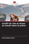 Conflit de rôle et stress au travail dans la police