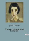 Human Nature And Conduct
