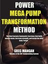 The Power Mega Pump Transformation Method