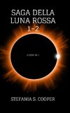 Saga della Luna Rossa volume 1-2