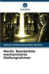 Macht. Bearbeitete mechanisierte Stellungnahmen