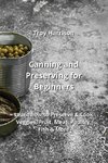 Canning and Preserving for Beginners