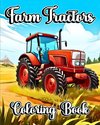 Farm Tractors Coloring Book