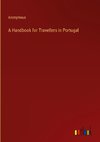 A Handbook for Travellers in Portugal