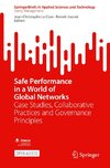 Safe Performance in a World of Global Networks