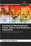 Territorial Development: Public Policy and Regional Inequality