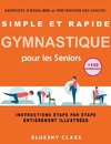 Simple et rapide gymnastique pour les seniors