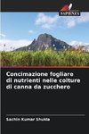Concimazione fogliare di nutrienti nelle colture di canna da zucchero