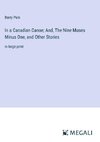In a Canadian Canoe; And, The Nine Muses Minus One, and Other Stories