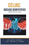 Celiac Disease Demystified Doctors Secret Guide