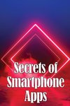 Secrets of Smartphone Apps