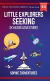 Little Explorers Seeking - Skyward Adventures