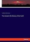 The Ancient Life-History of the Earth