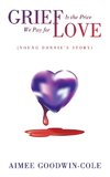 Grief Is the Price We Pay for Love