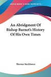An Abridgment Of Bishop Burnet's History Of His Own Times
