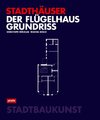 Der Flügelhausgrundriss