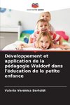 Développement et application de la pédagogie Waldorf dans l'éducation de la petite enfance
