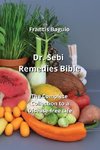 Dr. Sebi Remedies Bible