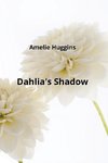 Dahlia's Shadow