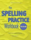 The Spelling Practice Workbook for 7th Grade