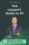 The Lawyer's Guide to AI