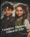 Vampire Hunters Ethan & Lily