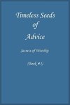Timeless Seeds of Wisdom and Advice