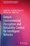 Robust Environmental Perception and Reliability Control for Intelligent Vehicles
