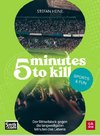 5 minutes to kill - Sports & Fun