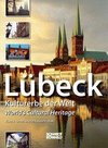 Lübeck - Kulturerbe der Welt