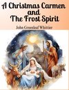 A Christmas Carmen and The Frost Spirit
