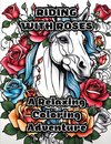 Riding with Roses
