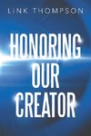 Honoring Our Creator