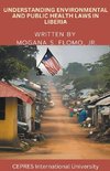 Understanding Environmental and Public Health Laws in Liberia
