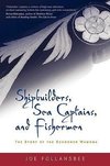 Shipbuilders, Sea Captains, and Fishermen