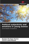 Political subjectivity and emotions in young women