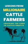 Lessons From Millionaire Cattle Farmers