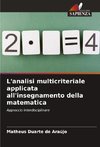 L'analisi multicriteriale applicata all'insegnamento della matematica