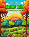 Arco Iris | Libro de colorear relajante | Diseños increíbles de arco iris y paisajes para los amantes de la naturaleza