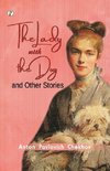 The Lady with the Dog and Other Stories