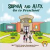 Sophia and Alex Go to Preschool