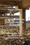ULTIMATE DISASTER PREP & PLANNING  HANDBOOK
