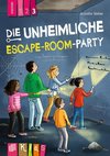 Die unheimliche Escape-Room-Party  Lesestufe 3