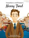 Kids story book of Henry Ford (innovators and pioneers) illustrated biographies book
