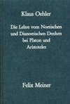 Die Lehre vom Noetischen und Dianoetischen Denken bei Platon und Aristoteles
